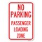 Signmission No Parking Passenger Loading Zone Heavy-Gauge Aluminum Sign, 12" x 18", A-1218-23679 A-1218-23679 - alternate 1